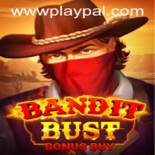 BanditBustBonusBuy: A Thrilling Adventure with Playpal PH
