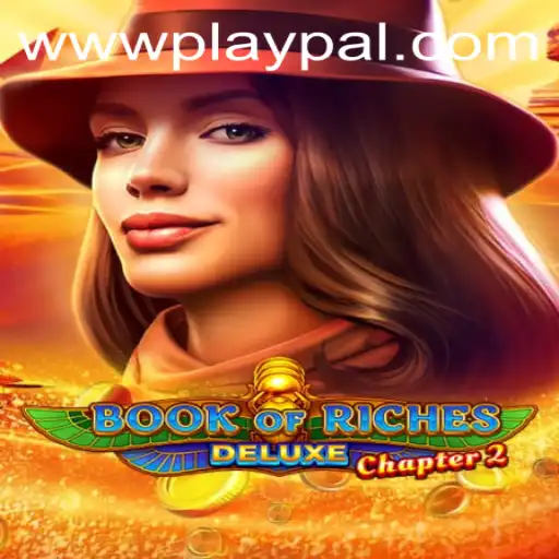Exploring BookofRichesDeluxeChapter2: A Riveting Adventure with Playpal PH