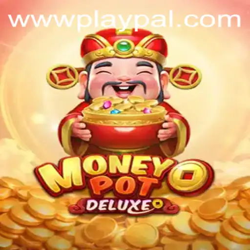 Exploring the Thrills of MoneyPotDELUXE: Playpal PH's Latest Gaming Sensation