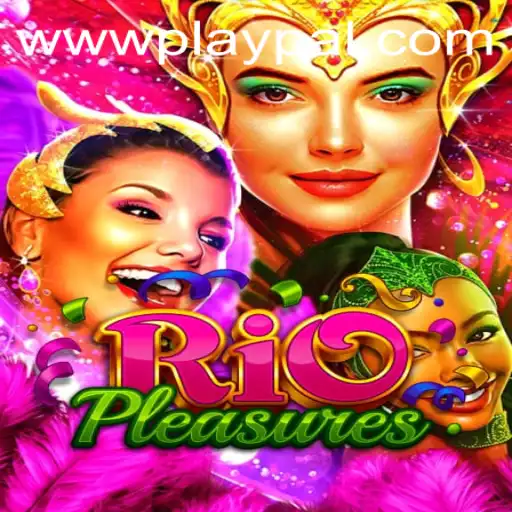 Experience the Vibrant World of RioPleasures through Playpal PH